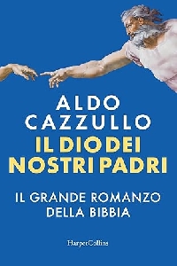 DIO DEI NOSTRI PADRI. IL GRANDE ROMANZO