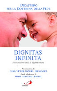 DIGNITAS INFINITA. DICHIARAZIONE CIRCA LA DIGNITA' UMANA