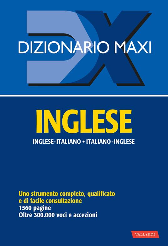 DIZIONARIO MAXI. ITALIANO-INGLESE