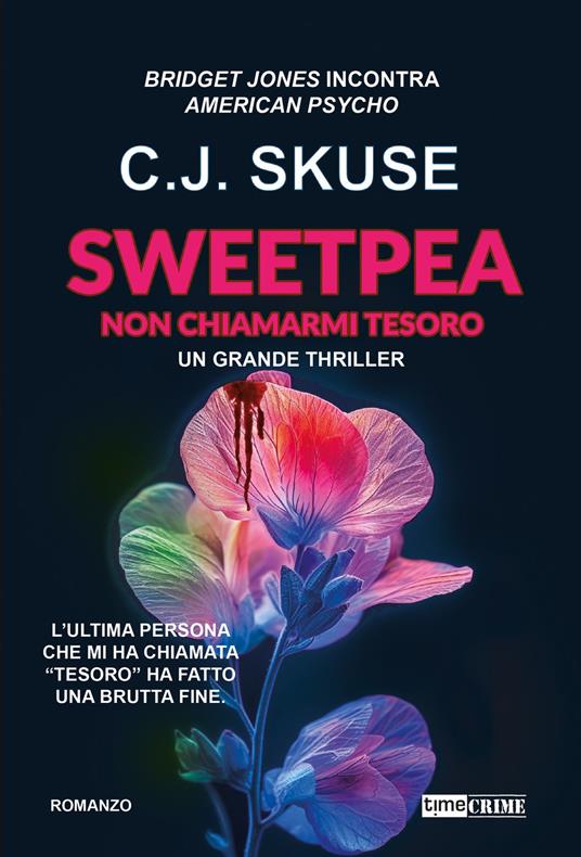 SWEETPEA. NON CHIAMARMI TESORO