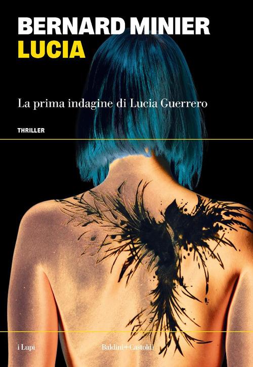 LUCIA. LA PRIMA INDAGINE DI LUCIA GUERRERO