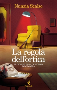 REGOLA DELL'ORTICA. LE INDAGINI DELLA GRAFOLOGA BEA NAVARRA
