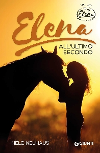 ELENA. ALL'ULTIMO SECONDO. VOL. 7