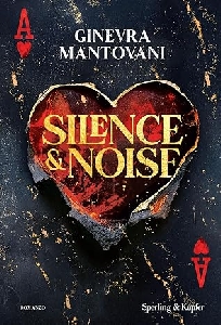 SILENCE & NOISE. EDIZ. ITALIANA
