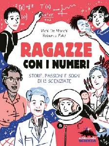 RAGAZZE CON I NUMERI. STORIE PASSIONI E SOGNI DI 15 PERSONE