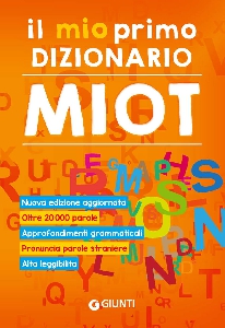 MIO PRIMO DIZIONARIO. NUOVO MIOT (IL)