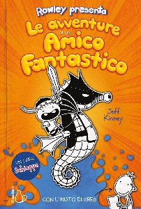 AVVENTURE DI UN AMICO FANTASTICO. UN LIBRO SCHIAPPA CON L'AIUTO DI GREG