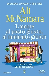 AMORE AL POSTO GIUSTO AL MOMENTO GIUSTO