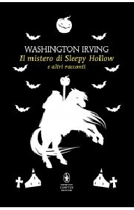 MISTERO DI SLEEPY HOLLOW E ALTRI RACCONTI
