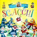 MIO PRIMO LIBRO DEGLI SCACCHI (IL)