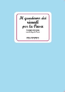 QUADERNO DEI RIMEDI PER LA CASA. I CONSIGLI DELLA NONNA