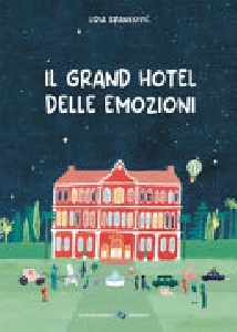 GRAND HOTEL DELLE EMOZIONI.
