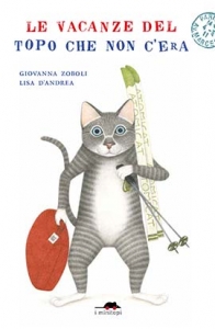 VACANZE DEL TOPO CHE NON C'ERA.