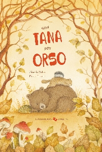 TANA PER ORSO. EDIZ. A COLORI (UNA)