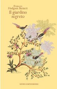 GIARDINO SEGRETO. EDIZ. INTEGRALE (IL)