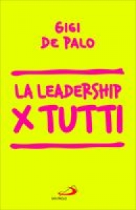 LEADERSHIP PER TUTTI (LA)