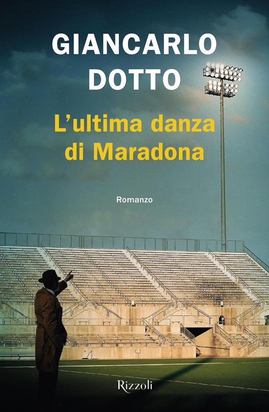 ULTIMA DANZA DI MARADONA (L')