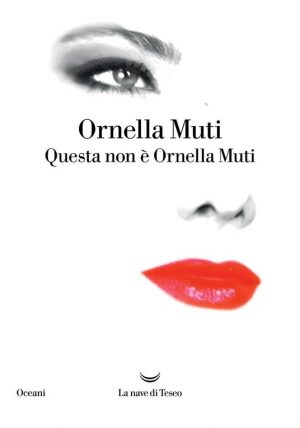 QUESTA NON E' ORNELLA MUTI