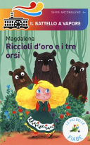 RICCIOLI D'ORO E I TRE ORSI. LE PIÙ' BELLE FIABE