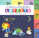 7 STORIE DELLA BUONANOTTE DI LUPETTO. AM