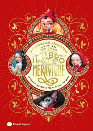 LIBRO DELLE MERAVIGLIE. UN VIAGGIO INCANTATO TRA LE FAVOLE PIU' BELLE