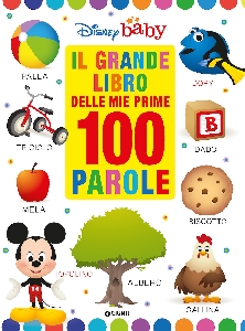 GRANDE LIBRO DELLE PRIME 100 PAROLE (IL)