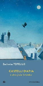 CASTELLI D'ARIA E ALTRE FIABE?FINLANDESI
