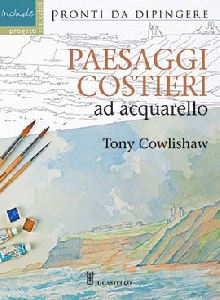 PAESAGGI COSTIERI AD ACQUARELLO. EDIZ. I
