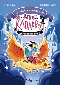 CANZONE DEI DRAGHI. LE MAGICHE AVVENTURE DI ANNA KADABRA