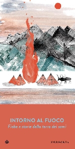 INTORNO AL FUOCO. FIABE E STORIE DELLA TERRA DEI SAMI