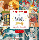 SEI STORIE DI NATALE. EDIZ. A COLORI