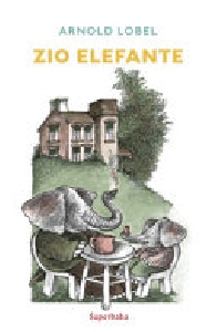 ZIO ELEFANTE. PRIME LETTURE. EDIZ. A COL