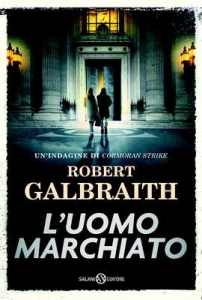 UOMO MARCHIATO.ALLMARKED MAN. EDIZ. ITAL UN'INDAGINE DI CORMORAN STRIKE