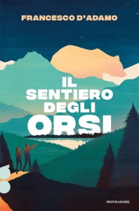 SENTIERO DEGLI ORSI. OSSIGENO (IL)