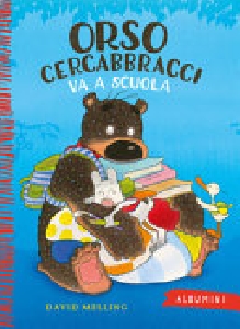 ORSO CERCABBRACCI VA A SCUOLA.