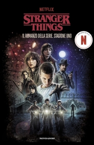 STRANGER THINGS. IL ROMANZO DELLA SERIE.