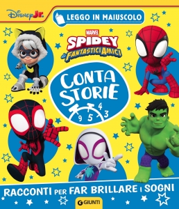 SPIDEY CONTASTORIE. RACCONTI PER FAR BRILLARE I SOGNI