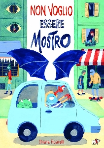 NON VOGLIO ESSERE MOSTRO. EDIZ. A COLORI