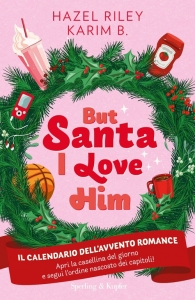 BUT SANTA I LOVE HIM. IL CALENDARIO DELL'AVVENTO ROMANCE
