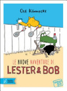 NUOVE AVVENTURE DI LESTER & BOB (LE)