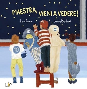 MAESTRA VIENI A VEDERE! EDIZ. A COLORI