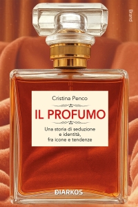PROFUMO. UNA STORIA DI SEDUZIONE E IDENTITA' FRA ICONE E TENDENZE