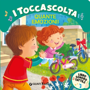 QUANTE EMOZIONI! I TOCCASCOLTA. LIBRO SONORO