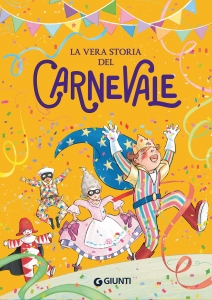 VERA STORIA DEL CARNEVALE (LA)