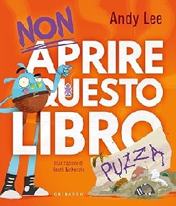 NON APRIRE QUESTO LIBRO... PUZZA. EDIZ.